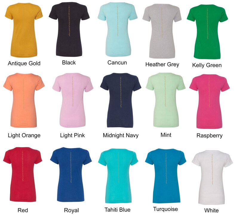 May include: A collection of 15 women's t-shirts in various colors, including antique gold, black, light orange, light pink, midnight navy, mint, raspberry, red, royal, tahiti blue, turquoise, and white. Each shirt features a gold vertical line down the center of the back.