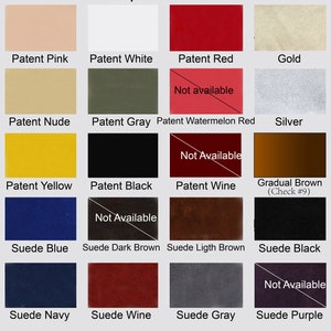 May include: A chart showing different colors of leather and suede, including patent pink, patent white, patent red, gold, patent nude, patent gray, patent watermelon red, silver, patent yellow, patent black, patent wine, gradual brown, suede blue, suede dark brown, suede light brown, suede black, suede navy, suede wine, suede gray, and suede purple. Some colors are marked as not available.