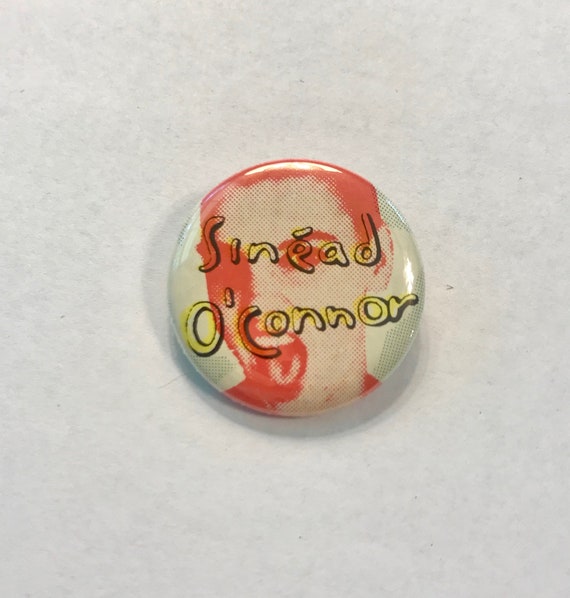 Sinead O'CONNOR Pin/Button * Pin Circa 1980s * Vin