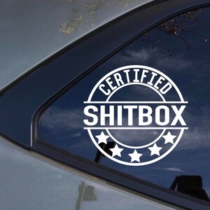 Certified shitbox decal, Windshield Decal, Car Sticker, car decal, windshield Banner, JDM Vinyl Graphics