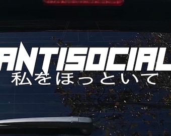 Antisocial Japanese decal, JDM Car Window Decal, Sticker, Bumper sticker, windshield banner, laptop, tumblers bestseller
