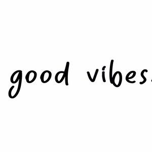 Naklejka Good vibes, Naklejka na szybę przednią, Naklejka na samochód, Baner na szybę przednią, Grafika winylowa JDM