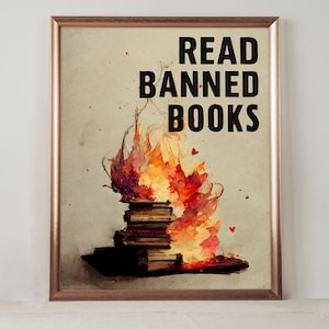 READ BANNED BOOKS Abstract Print | Burning books illustration | Edgy printable wall art | Home decor | Digital download