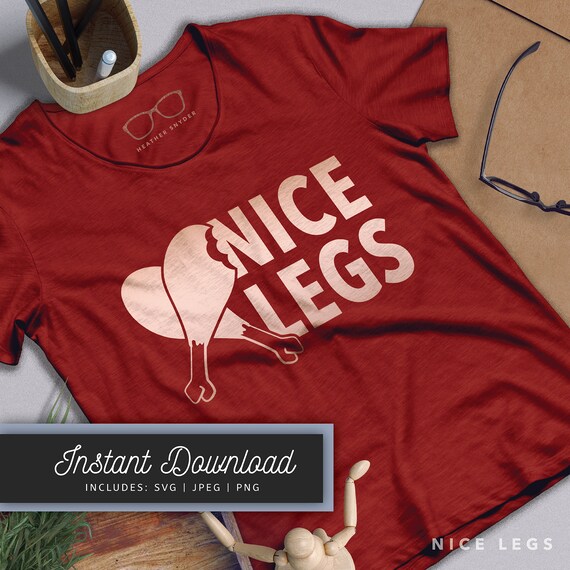 Download Nice Legs Thanksgiving T Shirt Svg Design Turkey Svg Turkey Etsy