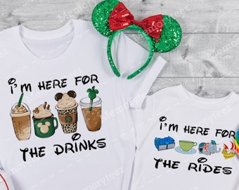 Disney Shirt, Disney Drinks and Rides,  Im here for the rides Disney Shirt, Im here for the drinks Disney Shirt, Disney Matching Shirts  D14