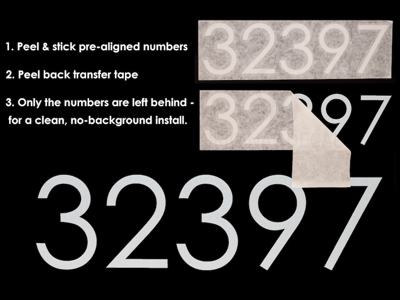 May include: Instructions for applying pre-aligned numbers using transfer tape. The image shows the numbers 32397 with the transfer tape being peeled back to reveal the numbers.