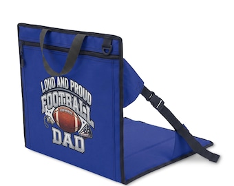 Loud and Proud Football Dad Stadium Seat | Foldable Bleacher Cushion