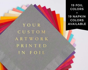 Your Custom Artwork on Napkins with Foil Printing | 19 Napkin Colors Available | Personalized Wedding Napkins