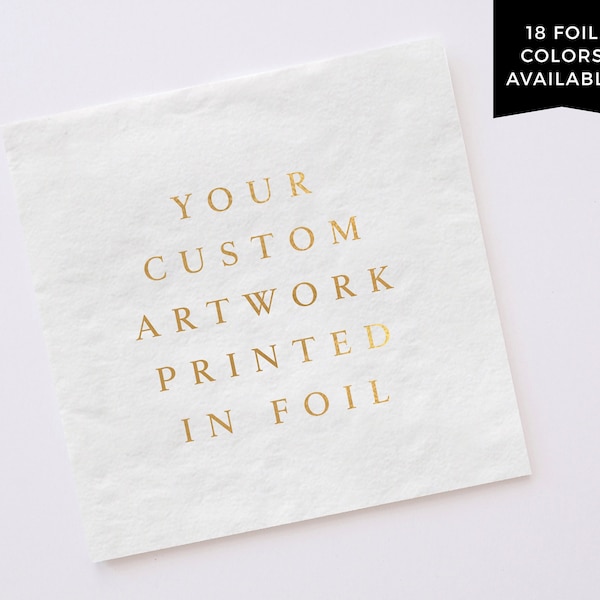 Your Custom Artwork on Napkins with Foil Printing  |  Personalized Reception Napkins  |  Logo Napkin Barware  |  Cocktail, Luncheon Sizes