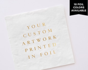 Your Custom Artwork on Napkins with Foil Printing  |  Personalized Reception Napkins  |  Logo Napkin Barware  |  Cocktail, Luncheon Sizes