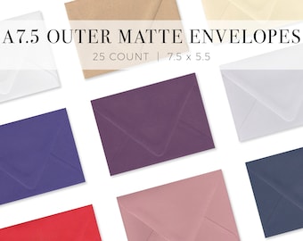 May include: A7.5 outer matte envelopes in a variety of colors, including white, beige, purple, blue, red, and pink. The envelopes are 7.5 x 5.5 inches and come in a pack of 25.