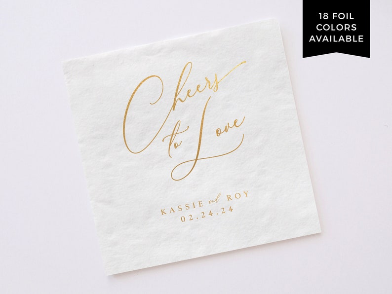 Cheers to Love Semi-Custom Wedding Napkins with Foil Printing Personalized Reception Barware Beverage, Luncheon Party Decor image 1