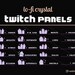 see more listings in the + TWITCH PANELS + section