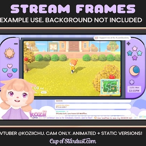 May include: A purple and pink Nintendo Switch screen displaying a video game with a character walking on a path. The screen is surrounded by a purple and pink frame with a cartoon character on the left side. The text "Support me at Ko-fi.com/kozlichu" is in the top right corner of the screen. The text "VTUBER @KOZIICHU. CAM ONLY. ANIMATED + STATIC VERSIONS!" is at the bottom of the image. The text "Cup of Stardust.com" is at the bottom center of the image.