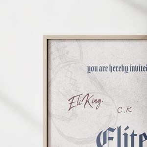 May include: A framed invitation with the text "You are hereby invited to the Elites" with the signature "Eli King" and the initials "C.K."
