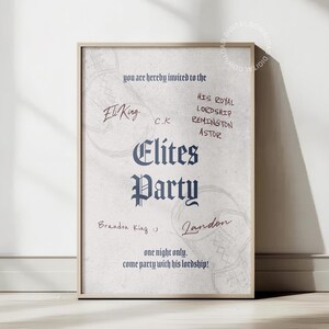 May include: A vintage-style invitation to an "Elites Party" with the text "You are hereby invited to the His Royal Lordship Remington Astor Elites Party Brandon King Jandon One night only. Come party with his lordship!"