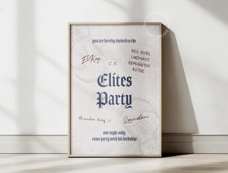 May include: A vintage-style invitation to an "Elites Party" with the text "You are hereby invited to the His Royal Lordship Remington Astor Elites Party Brandon King Jandon One night only. Come party with his lordship!"