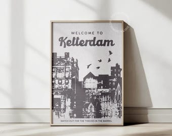 Puede incluir: Un póster en blanco y negro con una silueta de ciudad y el texto "Bienvenido a Ketterdam" en una fuente retro. El póster también incluye el texto "Cuidado con los ladrones en el barril".
