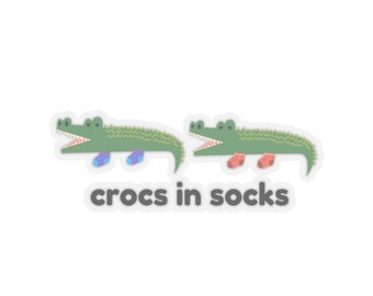 Crocs In Socks Sticker