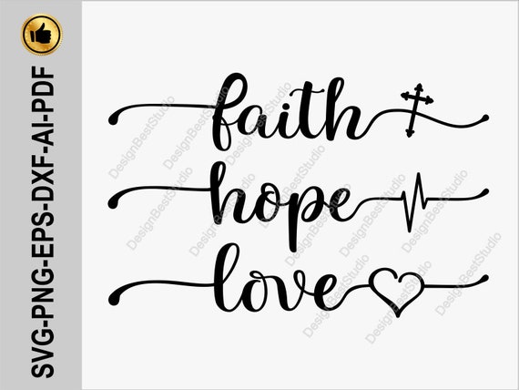 Download Faith Hope Love Svg Religious Svg Faith Svg Christian Svg Hope Etsy