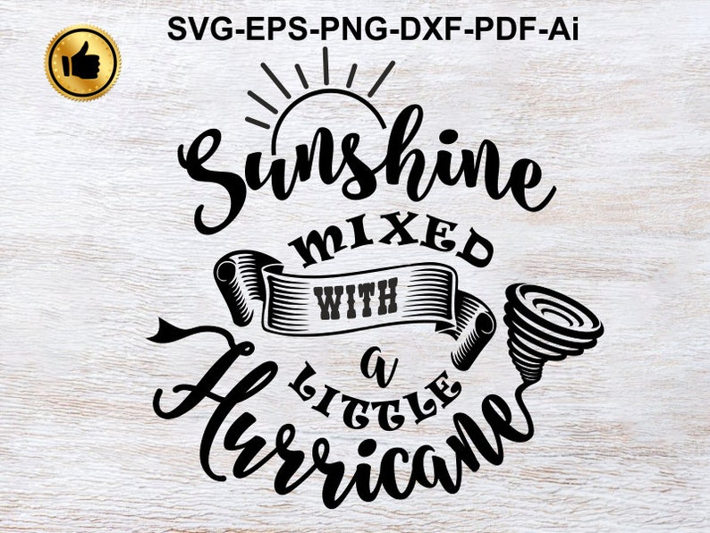 Sunshine Mixed With A Little Hurricane SVG PNG pdf eps dxf ai | Etsy