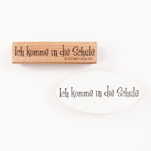 Motivstempel - Ich komme in die Schule