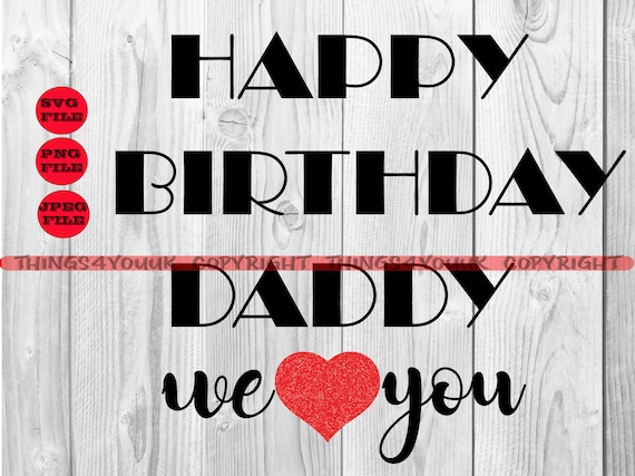 Download Happy Birthday Daddy We Love You SVG Onesie Card | Etsy