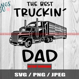 The Best Truckin Dad Svg, Truckin Dad, Dad Driver Svg, Wheel Svg, Truck Driver svg, Monster truck, Vintage truck, Trucking logo,