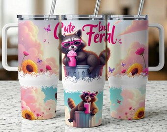 Cute but Feral raccoon tumbler design, 40oz tumbler wrap PNG file, digital download, instant download, funny raccoon tumbler wrap