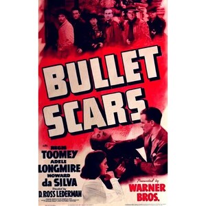 May include: A vintage movie poster for the film "Bullet Scars" starring Regis Toomey, Adele Longmire, and Howard da Silva. The poster features a red background with white text and a scene from the film.