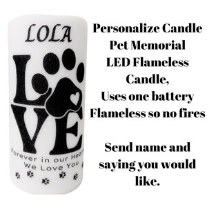 Pet Memorial, Flameless LED, Funeral, Personalized Candle, In Loving Memory, Keepsake Pet Candle, Flickering Pet Candle, Loss of, Pet death