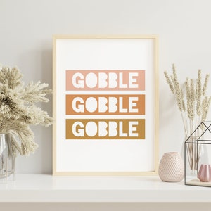 Thanksgiving Gobble Wall Art Print, Typography Quote Wall Art Printable, Boho Fall Art Print, Digital Art Print, Warm Neutral Blush Wall Art