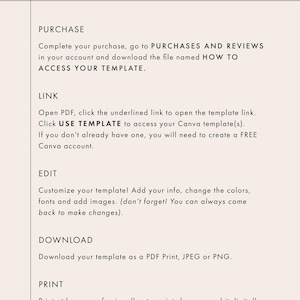 May include: A beige graphic with the words "HOW IT WORKS" at the top. The text explains the steps to purchase, access, edit, download, and print a template. Instructions include downloading a PDF, JPEG, or PNG.