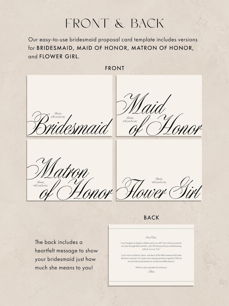 May include: Cream-coloured bridesmaid proposal cards with elegant script lettering. The front of the cards read "Bridesmaid," "Maid of Honour," "Matron of Honour," and "Flower Girl." The back includes a heartfelt message. The text "FRONT & BACK" is at the top.