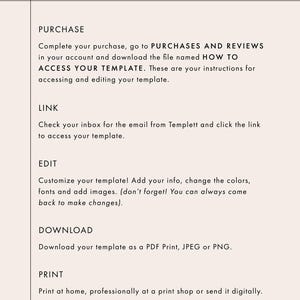 May include: A white background with black text explaining how to purchase, access, edit, download, and print a digital template. The text includes the words "Purchases and Reviews", "How To Access Your Template", "Link", "Edit", "Download", and "Print".