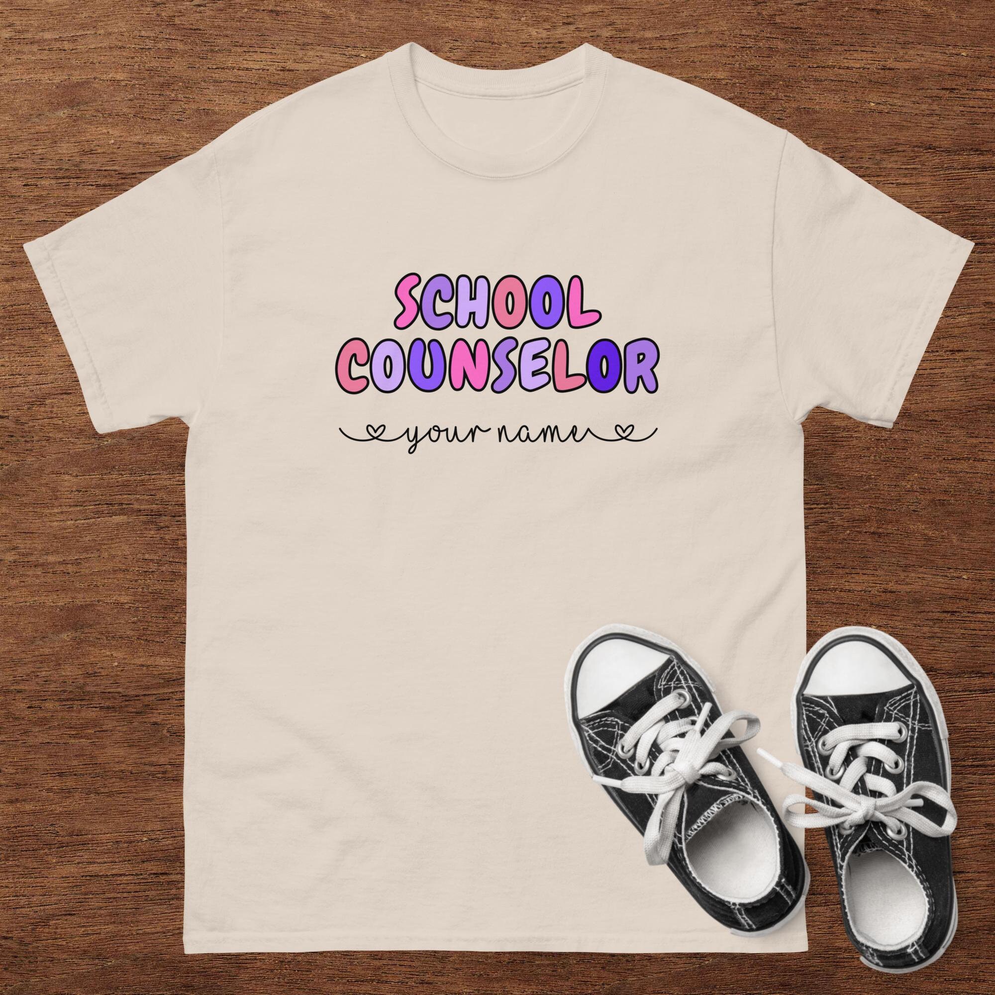 School Counselor [Add Your Name] CUSTOM Unisex T-Shirt