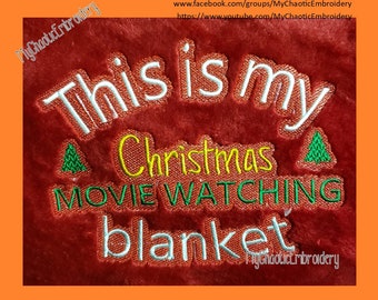 Christmas movie holiday watching machine stitched Blanket 3 sizes with knockdown 5x7, 6x10, 8x14 embroidery Digital