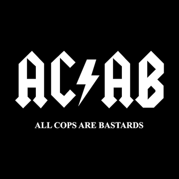 ACAB All Cops Are Bastards 100% Vector Artwork Perfect of | Etsy
