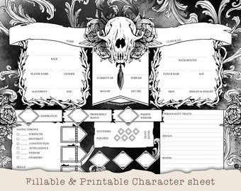 May include: Black and white printable character sheet with a skull and floral design. The sheet includes sections for character name, race, class, background, alignment, experience points, hit points, hit dice, saving throws, skills, proficiency bonus, passive wisdom, personality traits, ideals, and bonds.