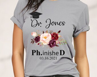 Dr.Phd Shirt,Funny Doctor Shirt,New Doctor T-shirt,PhinisheD T-Shirt,New PhD,Custom Doctor Gift,New Doctor Graduate Gift,Doctors Ladies Tee