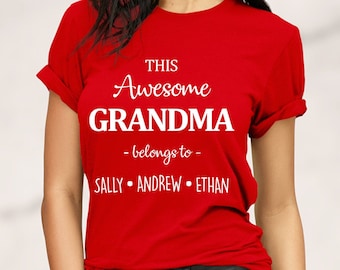 This Awesome Grandma Belongs To...,Custom Name Shirt,Grandma Shirt, Mother's Day Gift for Grandma,Personalized Granny Shirt,Mimi T-shirt