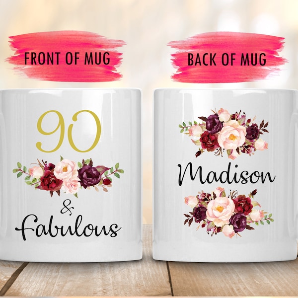90 And Fabulous Mug,Custom 90th Birthday Gift,90th Birthday Mug,Milestone Birthday,90 year old birthday,happy 90th birthday,90 and fabulous