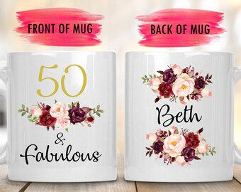 50 And Fabulous Mug,50th Birthday Mug,Custom 50th Birthday Gift,Milestone Birthday,50 year old birthday,happy 50th birthday,50 and fabulous