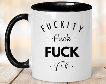 F*ckity Mug,Curse Word Mug,Cussing Mug,Funny Curse Word Mug,Mug with Curse Words,Funny F*ck Mug,Sarcastic Mug,Profanity Mug,Best Friend Gift