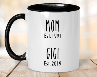 New Grandma Mug,Gigi Mug,Gigi Est Mug,Gift Idea For Her,Gift For Grandma,Mom est Gigi est Mug,New Grandma Gift,Christmas Gift for Gigi