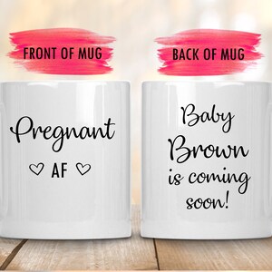 Pregnant AF Mug,Custom New Mom Mug,Funny Pregnancy Gift,Mother To Be Mug,Pregnancy Announcement,New Mom Mug, Future Mom,Pregnancy Reveal Mug