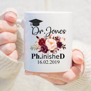 Custom PhD Graduation Gift,Phd Mug,Phinished Mug,Doctor Gift,Gift For PhD,Graduation Gift,New Doctor Mug,PhD Student Gift,Doctorate Mug