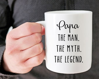 Papa The Man The Myth The Legend Mug,Funny Fathers Day Mug,Father's Day Mug,Fathers Day Cup,Funny Dad Mug,Papa Coffee Mug,Funny Father Gift