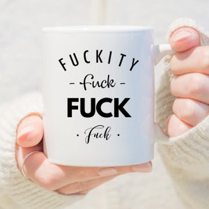 F*ckity Mug,Curse Word Mug,Cussing Mug,Funny Curse Word Mug,Mug with Curse Words,Funny F*ck Mug,Sarcastic Mug,Profanity Mug,Best Friend Gift image 5