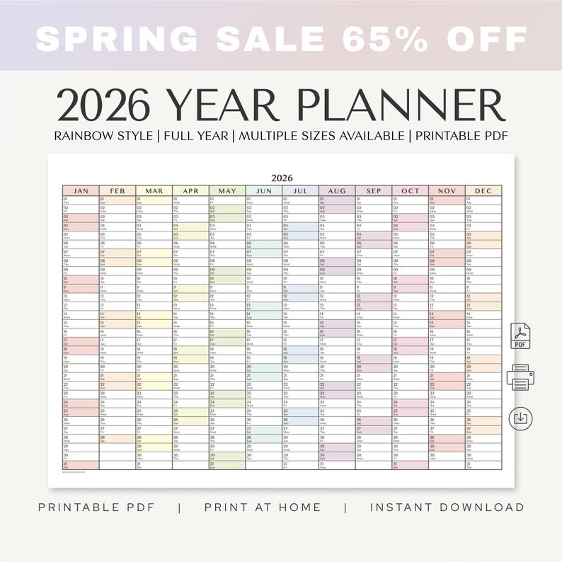 May include: A 2026 year planner with a rainbow style design. The planner includes the months of the year, from January to December. The text "SPRING SALE 65% OFF" is at the top. The planner is available as a printable PDF.